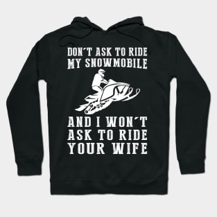 Snowmobile Shenanigans Tee: No Rides, No Intrusions!️ Hoodie